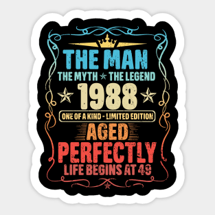 1988 The Man The Myth The Legend Aged Perfectly Life Begins At 49 Sticker